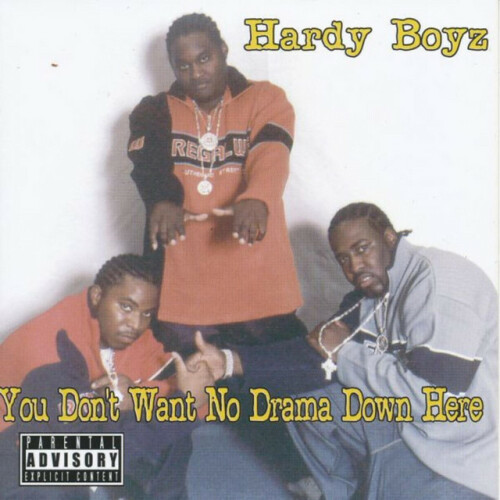 Hardy Boyz - You Don't Want No Drama Down Here (2001) Download