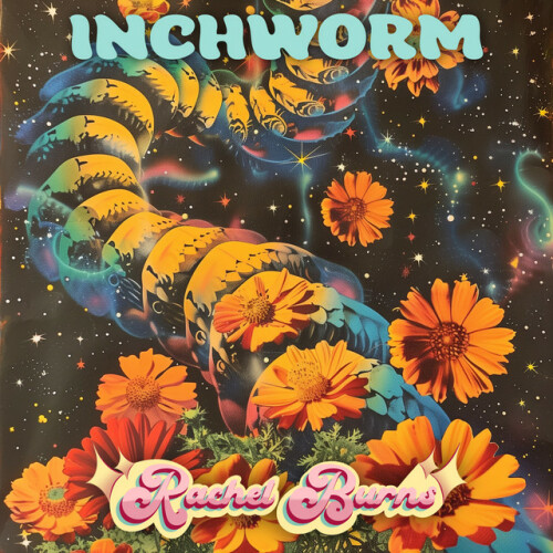 Rachel Burns - Inchworm (2024) Download