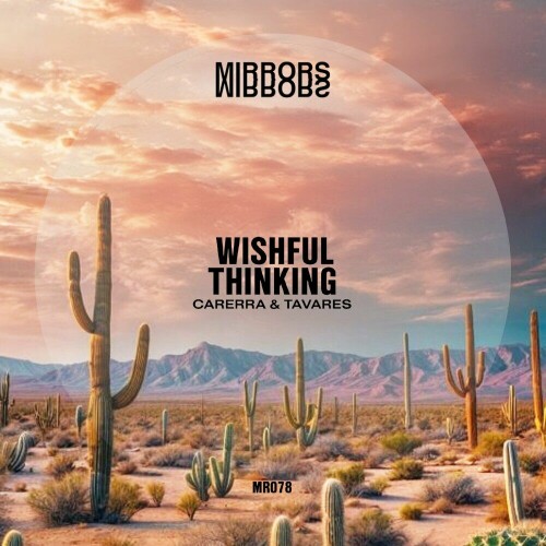 Carerra & Tavares - Wishful Thinking (2024) Download