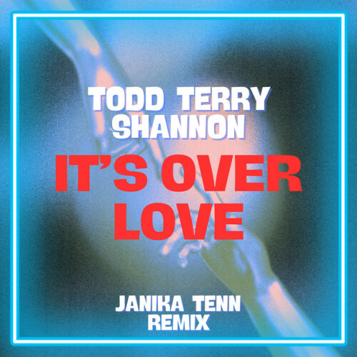 Todd Terry – It’s Over Love  (2024)