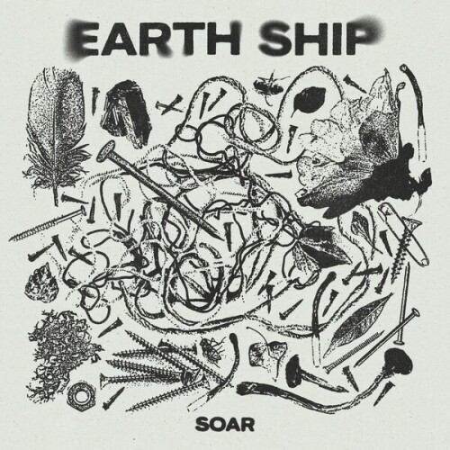 Earth Ship – Soar (2024)