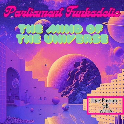 Parliament – The Mind Of The Universe (Live Passaic ’78) (2023)