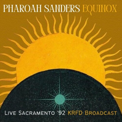 Pharoah Sanders - Equinox (Live Sacramento '92) (2022) Download