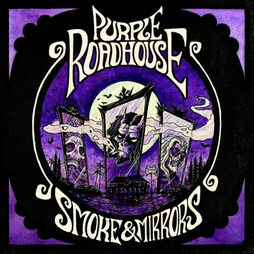 Purple Roadhouse - Smoke & Mirrors (2024) Download