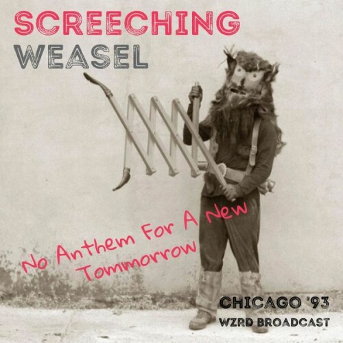 Screeching Weasel – No Anthem For A New Tomorrow (Live Chicago ’93) (2022) [16Bit-44.1kHz] FLAC [PMEDIA] ⭐️