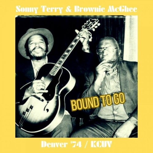 Sonny Terry & Brownie McGhee – Bound To Go (2023)