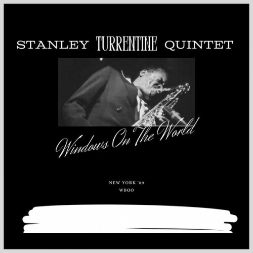 Stanley Turrentine – Windows On The World (Live New York ’89) (2023)