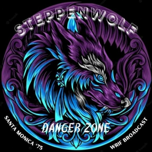 Steppenwolf - Danger Zone (Live Santa Monica '75) (2022) Download