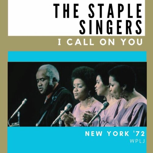 The Staple Singers – I Call on You (Live New York ’72) (2023)