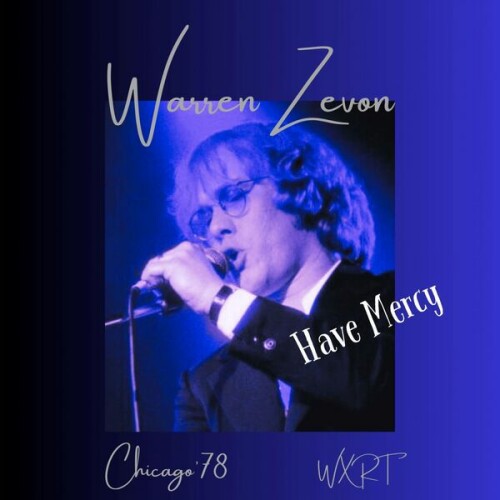 Warren Zevon – Have Mercy (Live Chicago ’78) (2023)