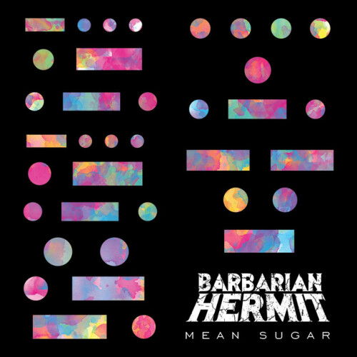 Barbarian Hermit – Mean Sugar (2024)