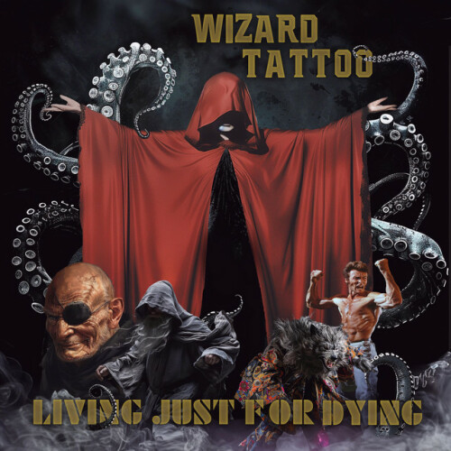 Wizard Tattoo - Living Just For Dying (2024) Download