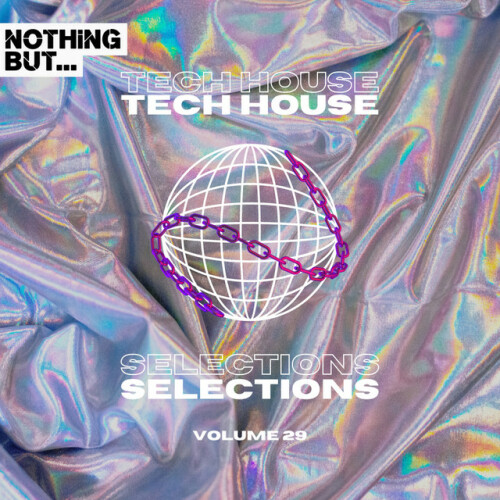 Various Artists – Nothing But… Tech House Selections, Vol. 29 (2024)