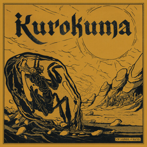 Kurokuma – Of Amber And Sand (2024)