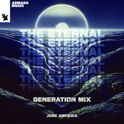 Jose Amnesia - The Eternal (Generation Mix) (2024) Download