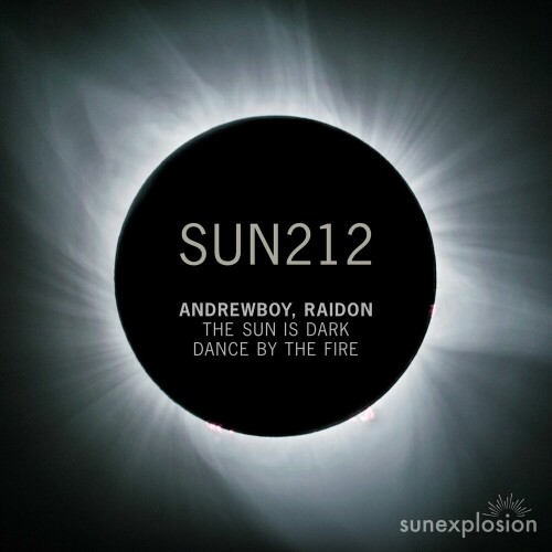 Andrewboy & Raidon - The Sun Is Dark / Dance by the Fire (2024) Download