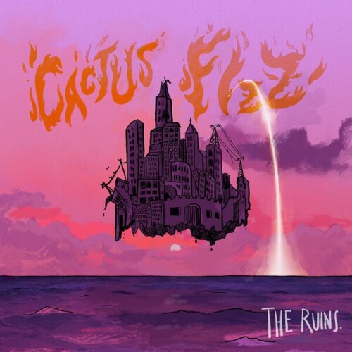 CACTUSFIZZ – The Ruins (2024)