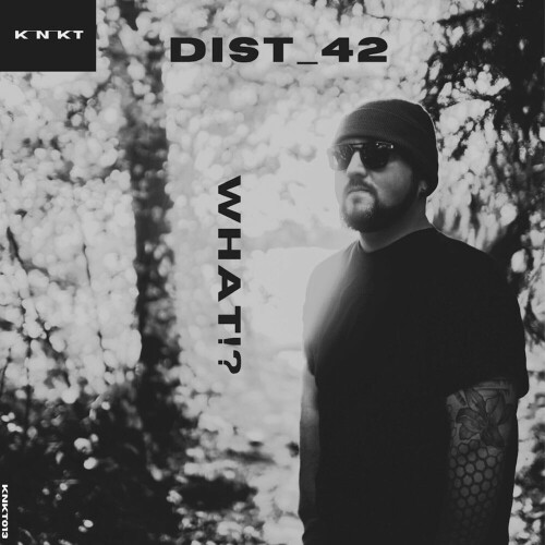 DIST_42 - What!? (Extended Mix) (2024) Download