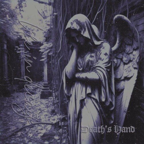 Death’s Hand – Life In Decay (2024)