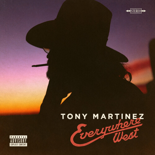 Tony Martinez – Everywhere West (2024)