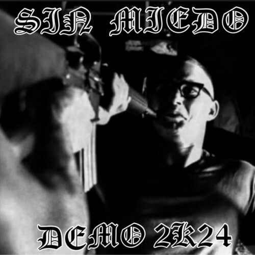 Sin Miedo - Demo 2K24 (2024) Download