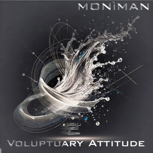 Moniman – Voluptuary Attitude (2024)