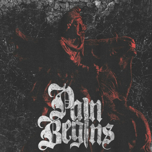 Pain Begins – Pain Begins (2024)