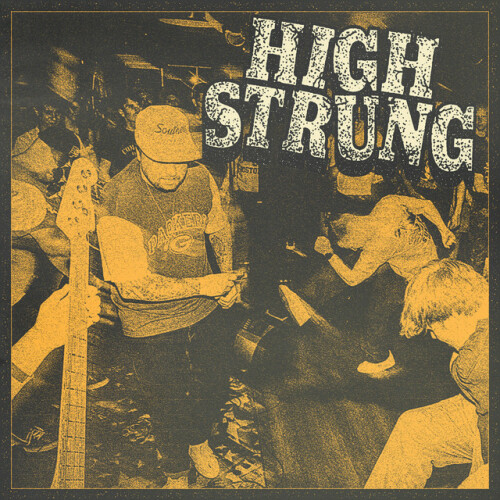 High Strung – River City Hardcore (2024)