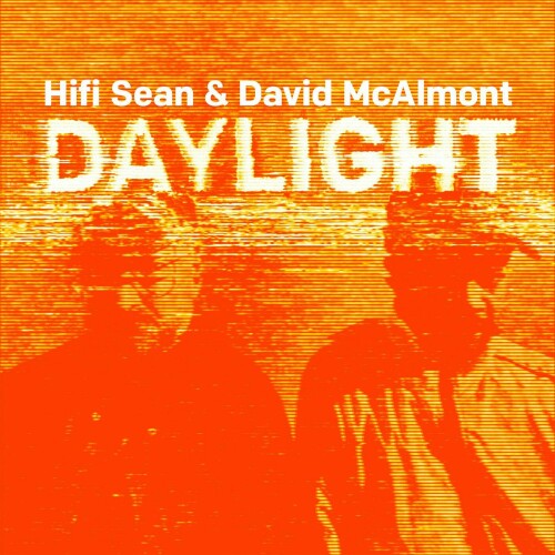 Hifi Sean & David McAlmont - DAYLIGHT (2024) Download