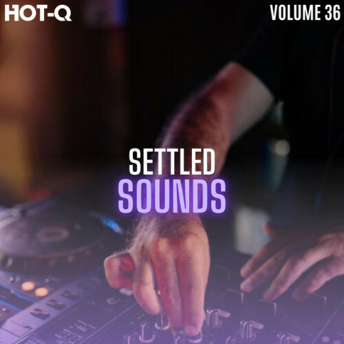 Various Artists – Settled Sounds 036 (2024)