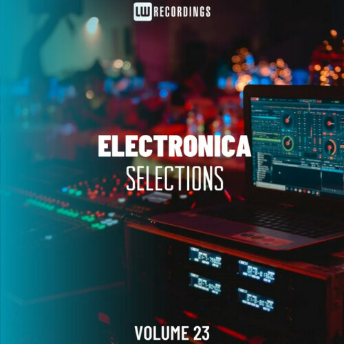 Various Artists – Electronica Selections, Vol. 23 (2024)