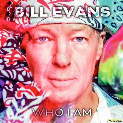 Bill Evans - Who I Am (2024) Download