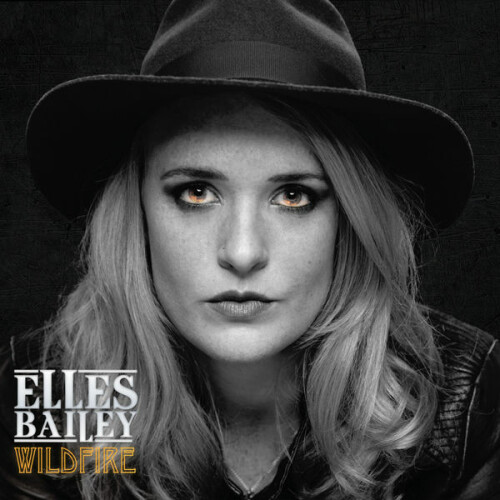 Elles Bailey - Wildfire (2017) Download