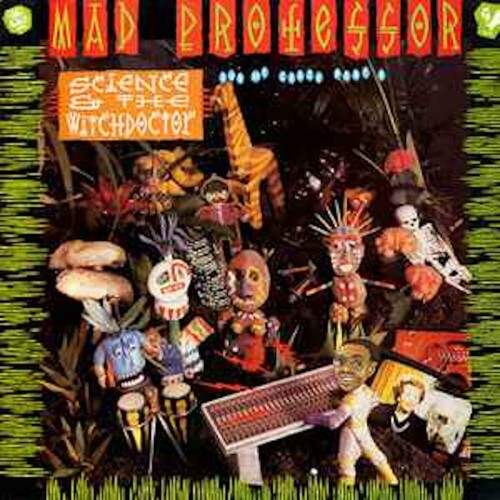 Mad Professor – Dub Me Crazy 9 Science & The Witchdoctor (1989)