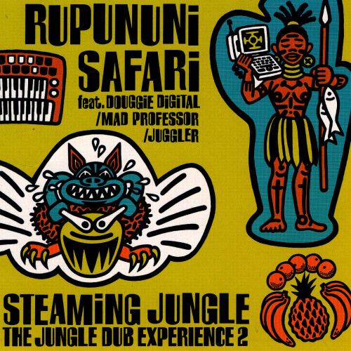 Rupununi Safari - Steaming Jungle The Jungle Dub Experience 2 (1995) Download