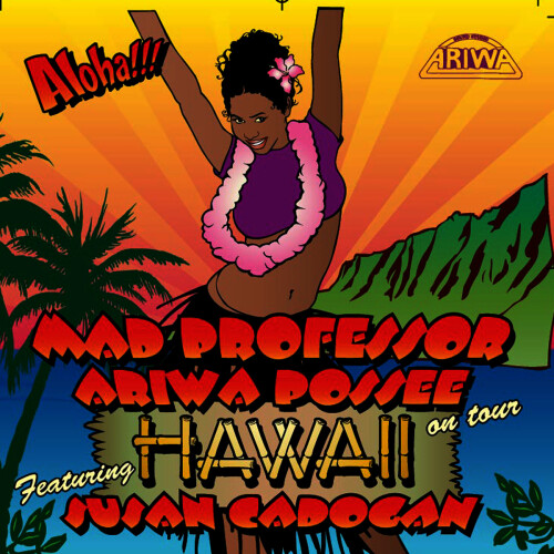 Various Artists - Mad Professor x Susan Cadogan Hawaii On Tour (2009) Download