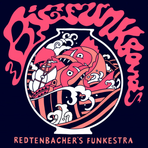 Redtenbachers Funkestra-Big Funk Band-16BIT-WEB-FLAC-2021-OBZEN