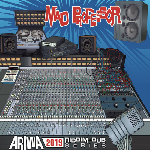 Mad Professor – Ariwa 2019 Riddim & Dub Series (2020)