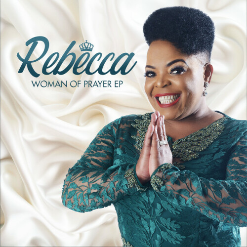 Rebecca Malope - Woman of Prayer (2024) Download