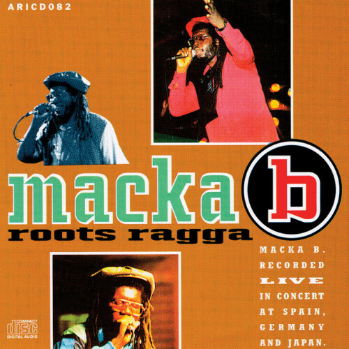 Macka B – Roots Ragga (Live) (1992)