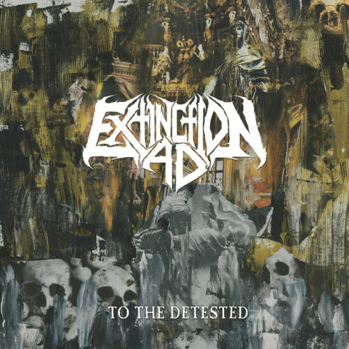 Extinction A.D. – To The Detested (2024)