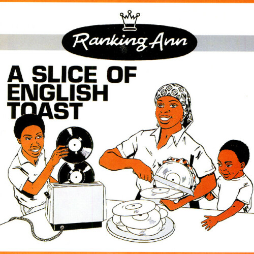 Ranking Ann - A Slice Of English Toast (1982) Download