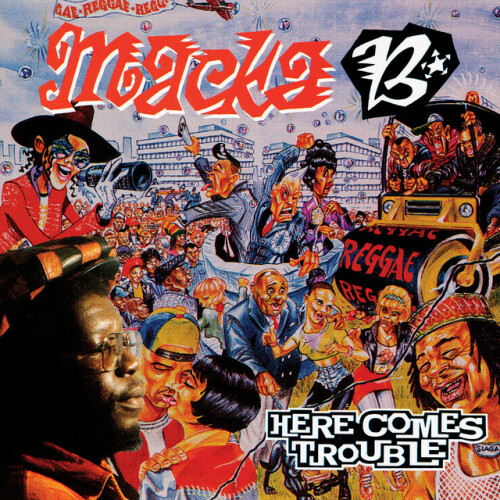 Macka B - Here Comes Trouble (1993) Download