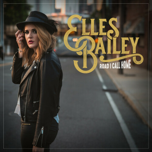 Elles Bailey - Road I Call Home (2019) Download