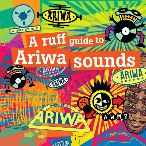 Various Artists - A Ruff Guide To Ariwa Sounds (2013) Download