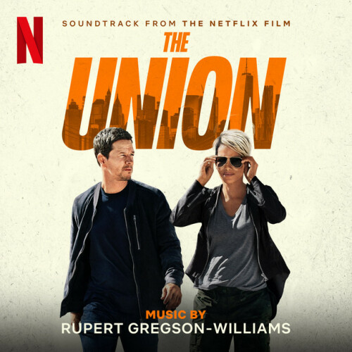 Rupert Gregson-Williams - The Union (Soundtrack from the Netflix Film) (2024) Download