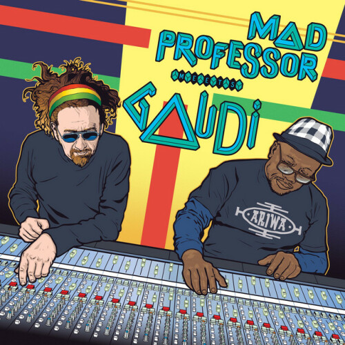 Gaudi – Mad Professor Meets Gaudi (2019)