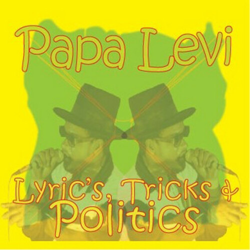 Papa Levi – Lyrics, Tricks & Politics (2006)