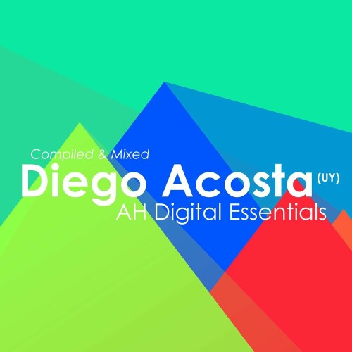 Various Artists – AH Digital Essentials 008 / Diego Acosta (UY) (2024)