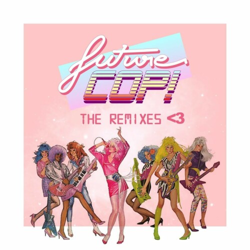 Futurecop! – The Remixes 